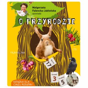 O przyrodzie, opowiada Małgorzata Falencka-Jabłońska, książka