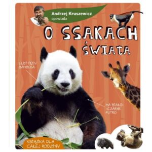 O ssakach świata, opowiada Andrzej Kruszewicz, książka
